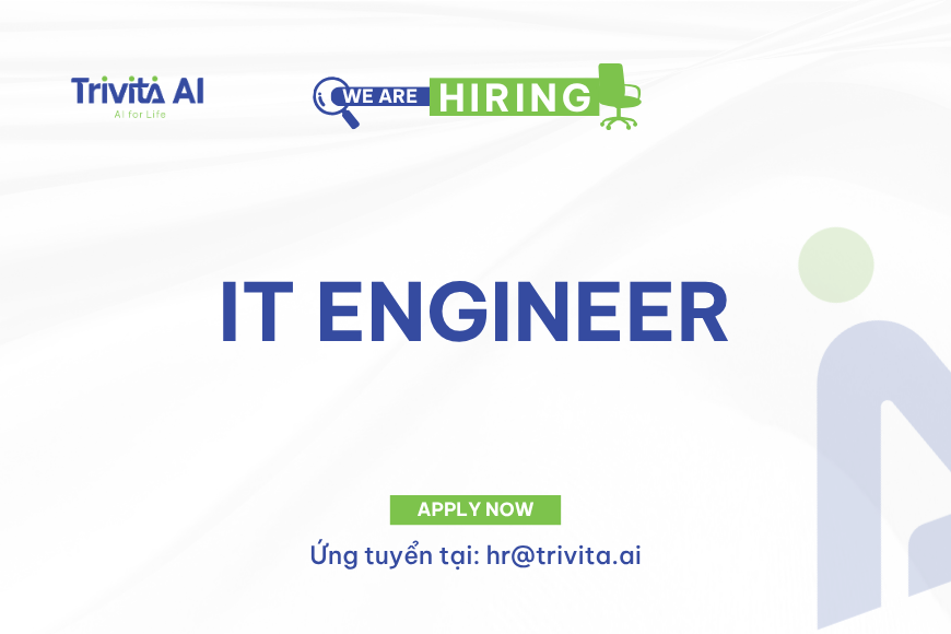 Tuyển dụng IT ENGINEER (SYSTEM & SUPPORT)